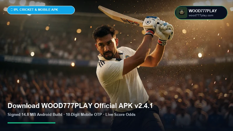 WOOD777PLAY Official Android APK v2.6.0 Download & Installation